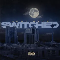 Switched - Single by Just Ryte album reviews, ratings, credits