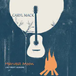 Harvest Moon (Live) - Single by Caryl Mack album reviews, ratings, credits