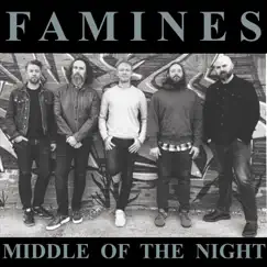 Middle of the Night - Single by Famines album reviews, ratings, credits