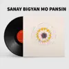 Sanay Bigyan Mo Pansin (Instrumental) - Single album lyrics, reviews, download