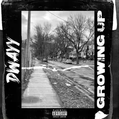Growing Up - Single by Dwayy album reviews, ratings, credits