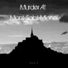 Murder At Mont-Saint-Michel - Single album lyrics, reviews, download