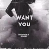 Want You (feat. Noza Rez) - Single album lyrics, reviews, download