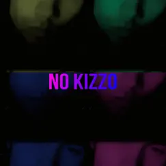 No Kizzo! Song Lyrics