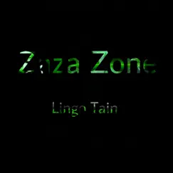 Zaza Zone by Lingo Tain album reviews, ratings, credits