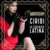 Ciribi (La Serenata Latina) - Single album lyrics, reviews, download