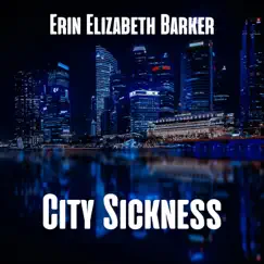 City Sickness - Single by Erin Elizabeth Barker album reviews, ratings, credits