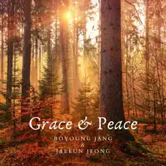 Grace and Peace by Jang Bo Young & Jeong Jae Eun album reviews, ratings, credits