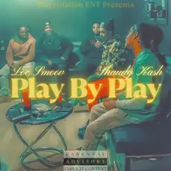 Play by Play (feat. Shaudy Kash) Song Lyrics