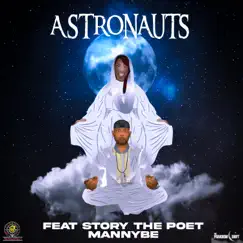 Astronauts (feat. Story the Poet & Manny Be) - Single by Amadaye The Apostle & Genesys Dayz album reviews, ratings, credits