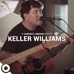 Keller Williams OurVinyl Sessions - EP by Keller Williams & OurVinyl album reviews, ratings, credits