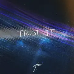 Trust It Song Lyrics