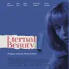 Eternal Beauty (Original Motion Picture Soundtrack) album lyrics, reviews, download