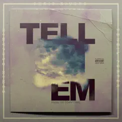 Tell Em (feat. Tony Choc & Anthony Flammia) - Single by Oswin Benjamin, Chris Rivers & Denzil Porter album reviews, ratings, credits