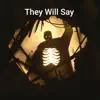 They Will Say album lyrics, reviews, download