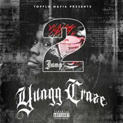Jump 2 by Yungg Craze album reviews, ratings, credits