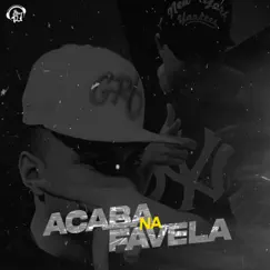 Acaba na Favela Song Lyrics