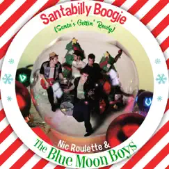 Santabilly Boogie (Santa's Gettin' ready) Song Lyrics