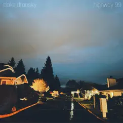Highway 99 - Single by Slake Dransky album reviews, ratings, credits