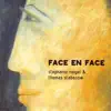 Face En Face - EP album lyrics, reviews, download