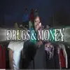 Drugs & Money (feat. Ant B & Showtime Zay) - Single album lyrics, reviews, download