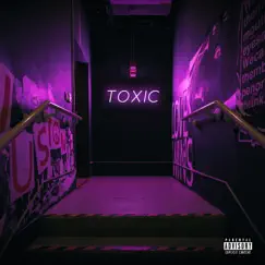 Toxic - Single by Yung Tilla album reviews, ratings, credits