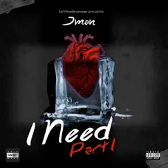 I Need, Pt. 1 - Single by Jman album reviews, ratings, credits