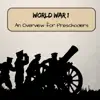World War 1 (An Overview for Preschoolers) album lyrics, reviews, download