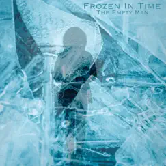 Frozen in Time - Single by The Empty Man album reviews, ratings, credits