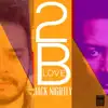 2BLove (Disco Dub) [Disco Dub] - Single album lyrics, reviews, download