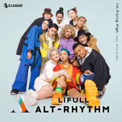 I’m Flying High (feat. Hiro-a-key) - Single by LIFULL ALT-RHYTHM album reviews, ratings, credits