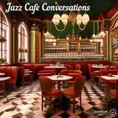 Jazz Cafe Conversations - Single by Daniel Kern Productions album reviews, ratings, credits