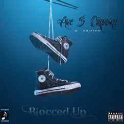 Blocced Up - Single by Ave $ Capone album reviews, ratings, credits