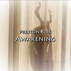 Awakening: A Sonic Sanctuary (feat. Rajat Prasanna) - Single by Preston klik album reviews, ratings, credits