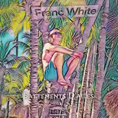 Battements d'Ailes - Single by Franc White album reviews, ratings, credits