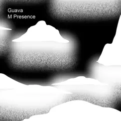 M Presence - Single by Guava album reviews, ratings, credits
