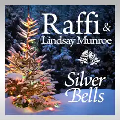 Silver Bells - Single by Raffi & Lindsay Munroe album reviews, ratings, credits