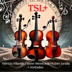 TSL + Invitados - EP by Patricio Villarejo, Javier Weintraub & Rubén Jurado album reviews, ratings, credits