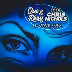 In Your Eyes - Single (feat. Chris Nichols) - Single by Que & Rkay album reviews, ratings, credits