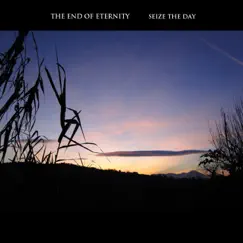Seize the Day by The End Of Eternity album reviews, ratings, credits