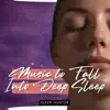 Music to Fall Into Deep Sleep album lyrics, reviews, download