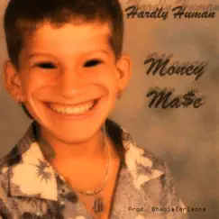 Hardly Human by Money Mase album reviews, ratings, credits