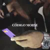Código Morse - Single album lyrics, reviews, download