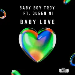 Baby Love (feat. Queen Ni) - Single by Baby Boy Troy album reviews, ratings, credits