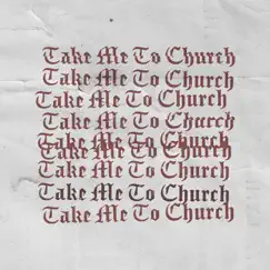 Take Me to Church - Single by Gabriel Brosteanu album reviews, ratings, credits