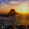 Es Vedrà - Single album lyrics, reviews, download
