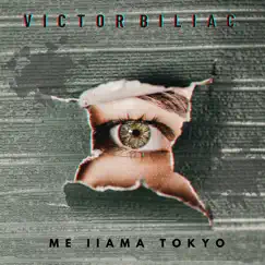 Me Llama Tokyo - Single by Victor Biliac album reviews, ratings, credits