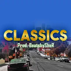 Classics - Single by BeatsbySheR album reviews, ratings, credits