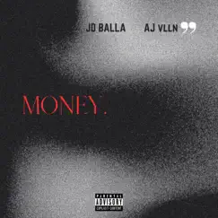 Money (feat. AJ vlln) - Single by JD Balla album reviews, ratings, credits