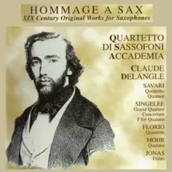 Hommage a Sax - XIX Century Original Works for Saxophones by Quartetto Di Sassofoni Accademia & Claude Delangle album reviews, ratings, credits